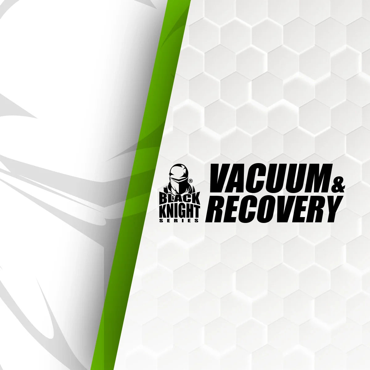 Vacuum & Recovery Equipment
