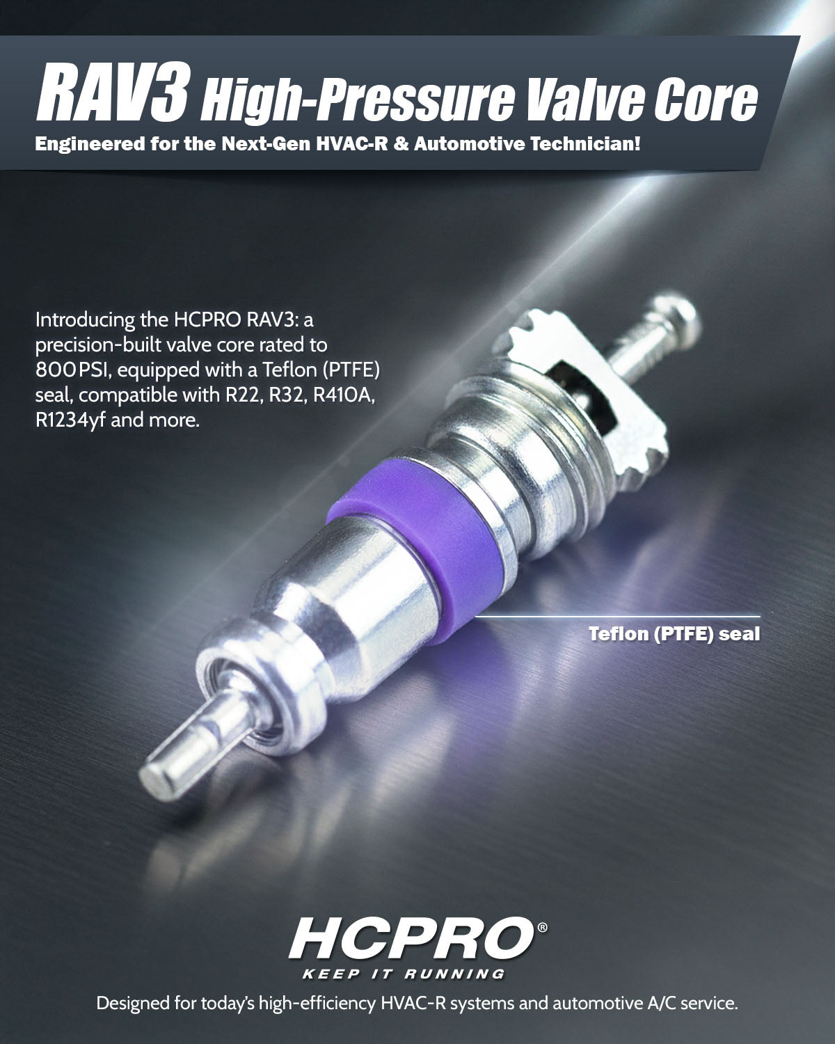 RAV3 High Pressure Valve Core – 800 PSI, Teflon Seal, R410a/R32